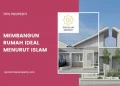 Membangun Rumah Ideal Menurut Islam isykariman property