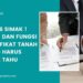 Wajib Simak ! Jenis dan Fungsi Sertifikat Tanah Yang Harus Anda Tahu