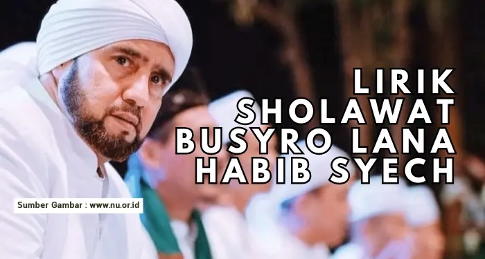 Lirik Sholawat Busyro Lana Habib Syech